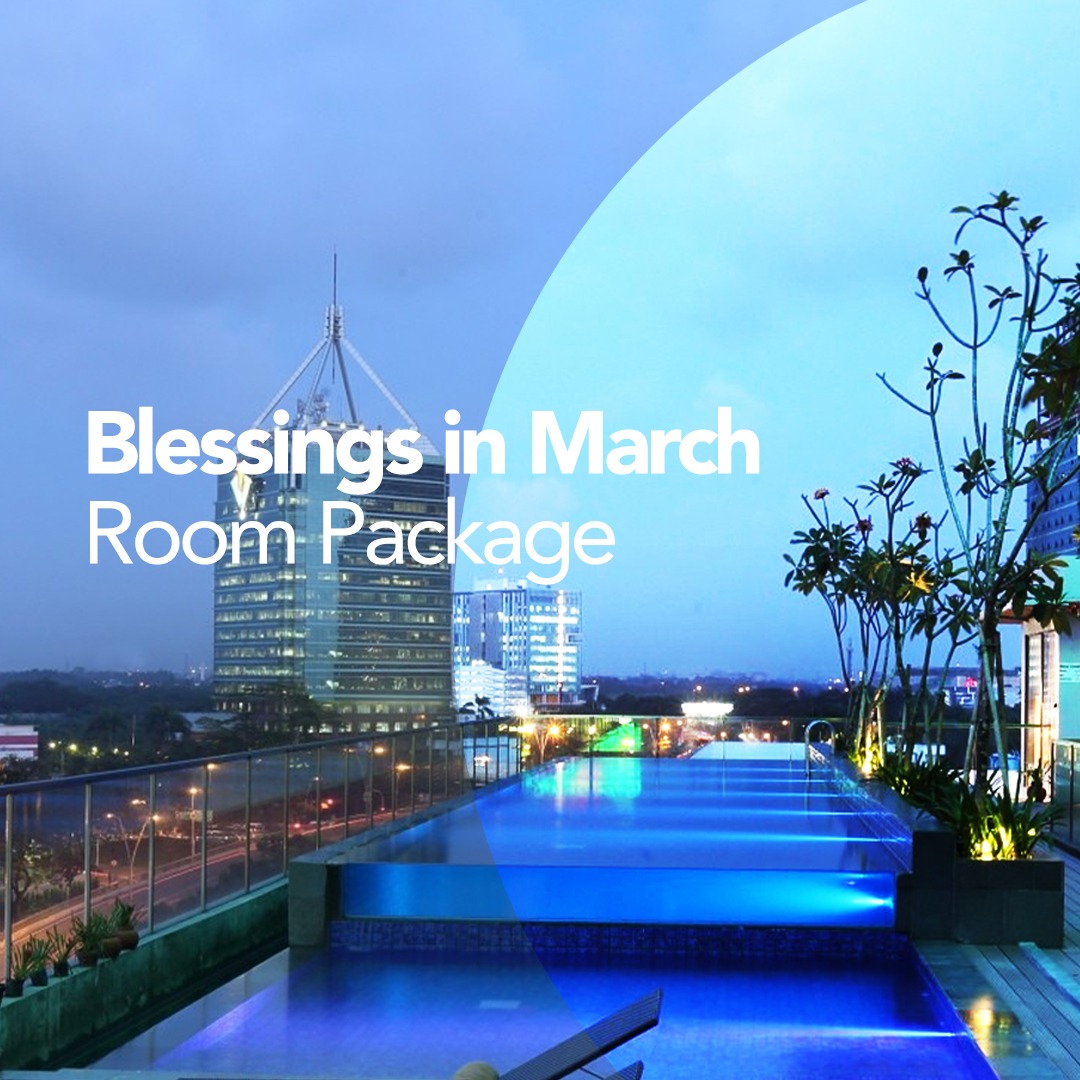 Cuma 11 Hari, Buruan Rasakan Promo Blessings in March Hotel Santika Premiere Bintaro