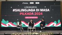TikTok Gelar Lokakarya Bersama Bawaslu dan KPU untuk Jaga Integritas Pilkada 2024