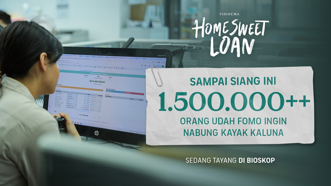 Film "Home Sweet Loan" Raih 1,5 Juta Penonton dalam Waktu Kurang dari Tiga Minggu!