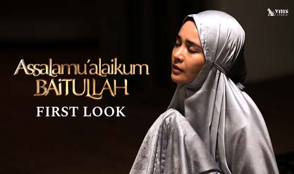 Film Religi Terbaru Assalamu’alaikum Baitullah, Jalan Pulang Menuju Harapan