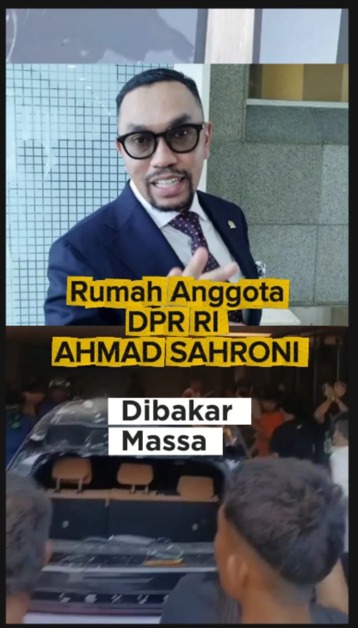 Rumah Ahmad sahroni dibakar massa